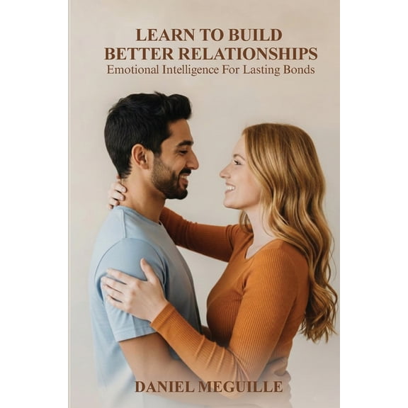 Learn to Build Better Relationships, (Paperback)