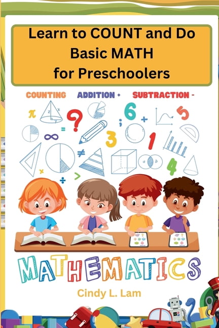 Learn to COUNT and Do Basic MATH for Preschoolers, (Paperback ...