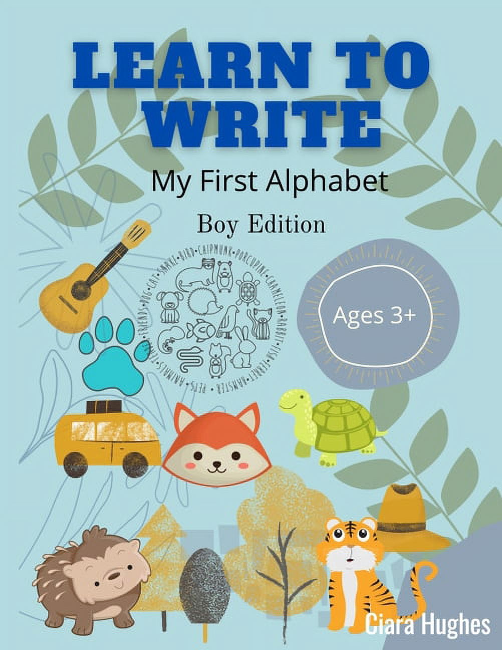 My First Abc Write Learn to - Children: Learn to Write: My First Alphabet - Boy edition ...