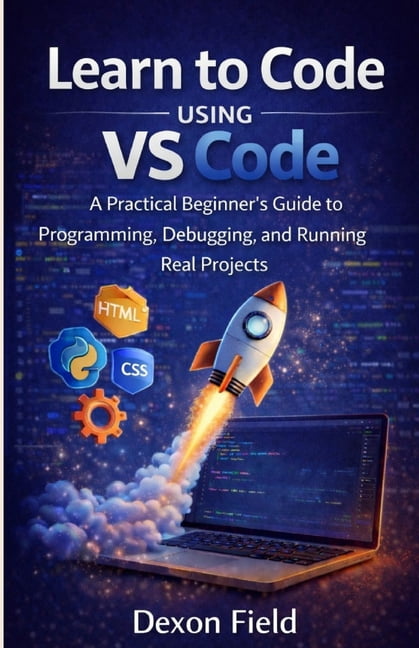 Vs Code Made Simple Learn to Code Using VS Code: A Practical Beginner's ...