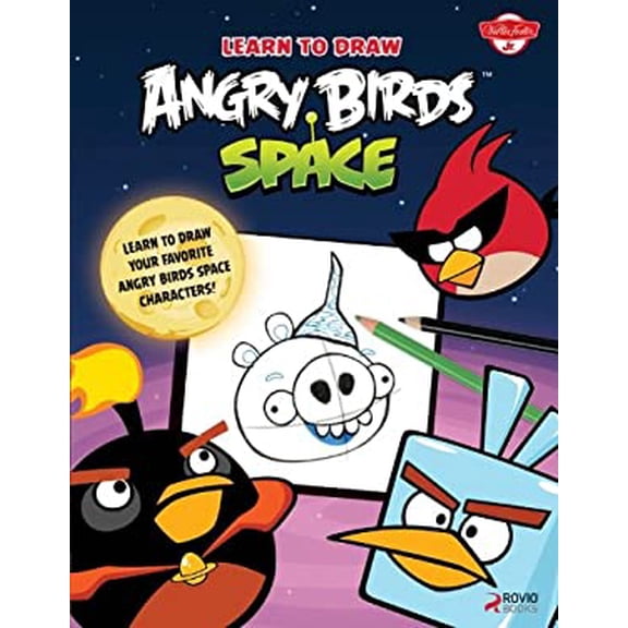 Pre-Owned Learn to Draw Angry Birds Space: Learn to Draw All of Your Favorite Angry Birds and Those Bad Piggies -- In Space! (Library Binding) 1939581338 9781939581334
