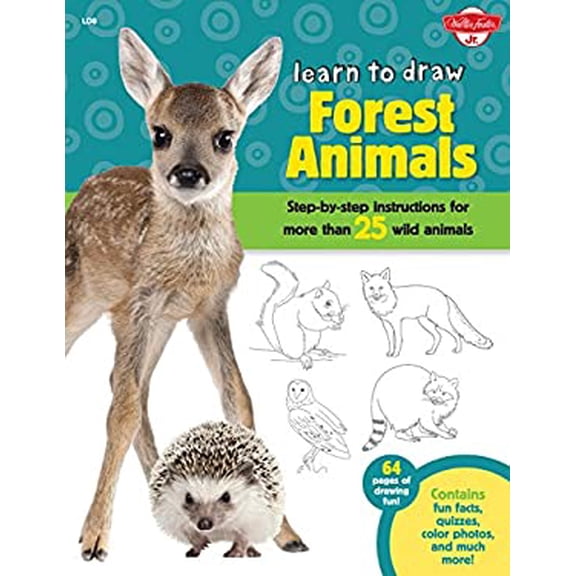Pre-Owned Learn to Draw Forest Animals: Step-By-Step Instructions for More Than 25 Woodland Creatures (Paperback) 1600584829 9781600584824