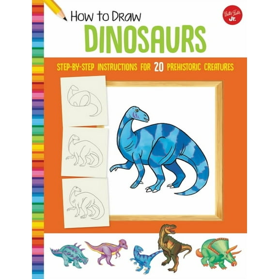 Learn to Draw: How to Draw Dinosaurs : Step-by-step instructions for 20 prehistoric creatures (Paperback)