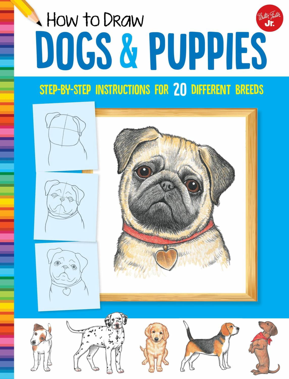 How to Draw Dogs and Puppies: Step-By-step Instructions for 20 ...