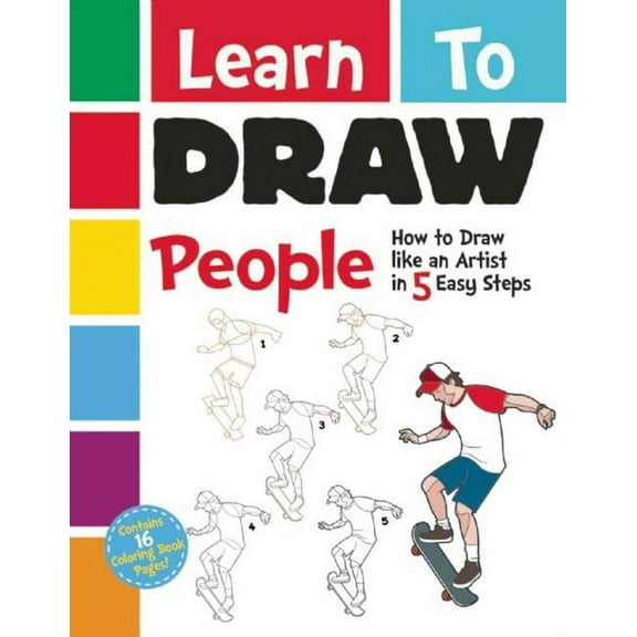 Learn to Draw Learn to Draw People: How to Draw Like an Artist in 5 Easy Steps, (Paperback)