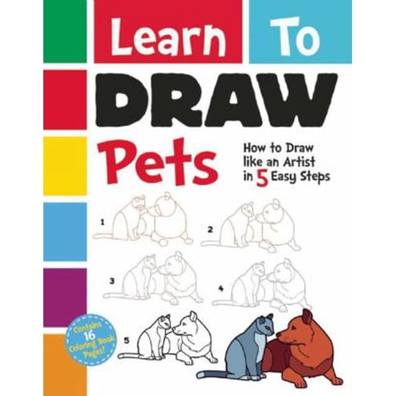 Pre-Owned Learn to Draw Pets: How to Draw Like an Artist in 5 Easy Steps (Paperback) 194468624X 9781944686246