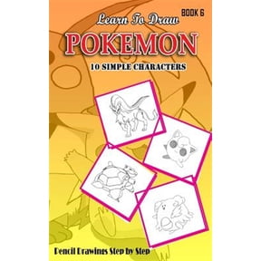 Pre-Owned Learn to Draw Pokemon : 10 Simple Characters: Pencil Drawing Step by Step: Pencil Drawing Ideas for Absolute Beginners