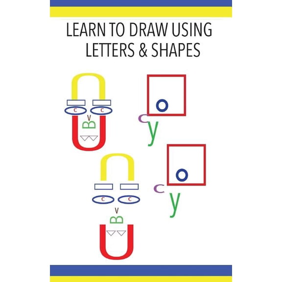 Learn to Draw Using Letters & Shapes (Paperback)