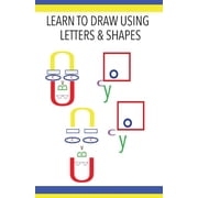 Learn to Draw Using Letters & Shapes, Paperback