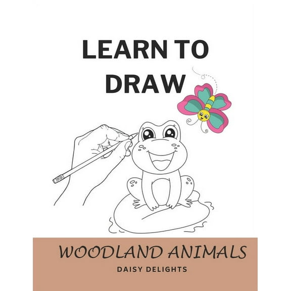 Learn to Draw Woodland Animals: Step by Step Drawing Book for Kids (Paperback)
