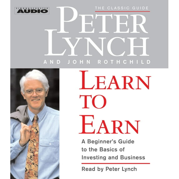 Learn to Earn : A Beginner's Guide to the Basics of Investing (CD-Audio)