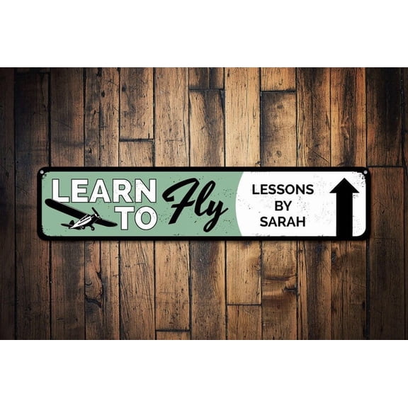 Learn to Fly Sign Flying Lessons By Custom Pilot Name Sign Metal Airplane Decor Aviation Sign - Fly Decor - Size: 16 x 4 Inches
