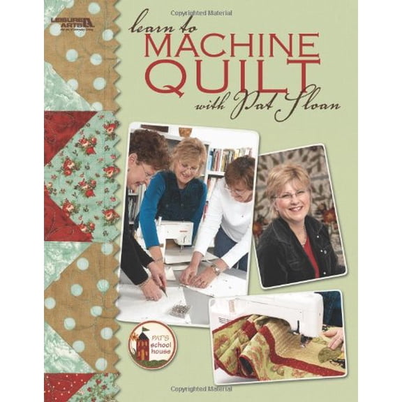 Pre-Owned Learn to Machine Quilt with Pat Sloan (Paperback) 9781601405104