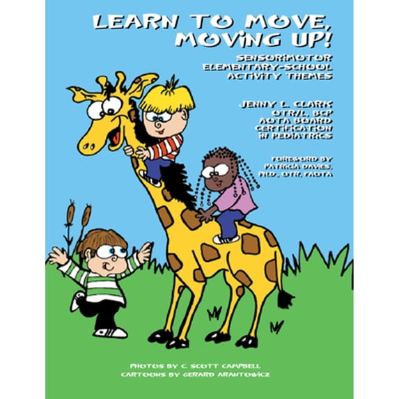 Pre-Owned Learn to Move, Moving Up!: Sensorimotor Elementary School Activity Themes (Paperback) 1934575380 9781934575383