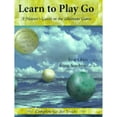 thumbnail image 1 of Pre-Owned Learn to Play Go: A Master's Guide to the Ultimate Game, Vol. 1 (Paperback) 0964479613 9780964479616, 1 of 1
