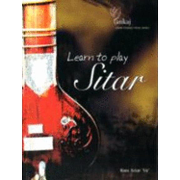 Pre-Owned Learn to Play on Sitar (Paperback) 8187155140 9788187155140