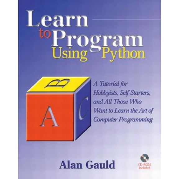 Pre-Owned Learn to Program Using Python: A Tutorial for Hobbyists, Self-Starters, and All Who Want to Learn the Art of Computer Programming (Paperback) 0201709384 9780201709384