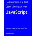 thumbnail image 1 of Learn to Program with JavaScript, (Paperback), 1 of 1