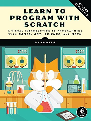 Pre-Owned Learn to Program with Scratch: A Visual Introduction to Programming with Games, Art, Science, and Math (Paperback) 1593275439 9781593275433