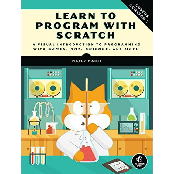 Pre-Owned Learn to Program with Scratch: A Visual Introduction to Programming with Games, Art, Science, and Math (Paperback) 1593275439 9781593275433