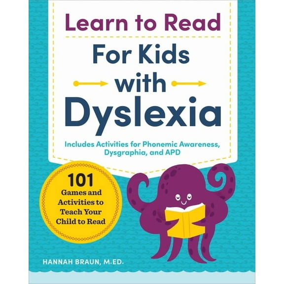 Phonics Makes Readers Learn to Read for Kids with Dyslexia: 101 Games and Activities to Teach Your Child to Read, (Paperback)