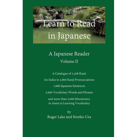 Read Japanese Basic Learn to Read in Japanese Learn to Read in Japanese, Volume II: A ...