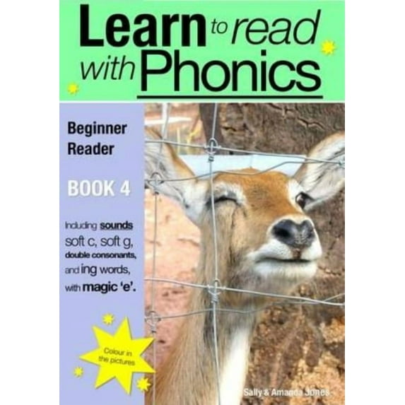 Learn to Read with Phonics Learn to Read Rapidly with Phonics: Beginner Reader Book 4. A fun, colour in phonic reading scheme, Book 4, (Paperback)