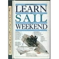thumbnail image 1 of Pre-Owned Learn to Sail in a Weekend (Learn in a Weekend) Paperback, 1 of 1