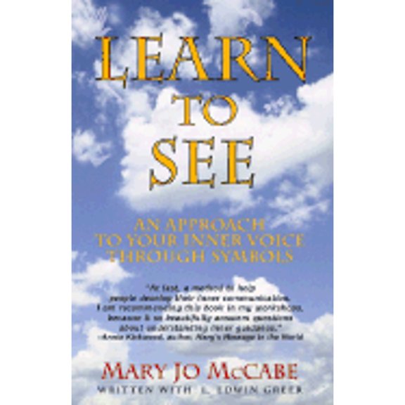 Pre-Owned Learn to See: An Approach to Your Inner Voice Through Symbols (Paperback) 0931892864 9780931892868