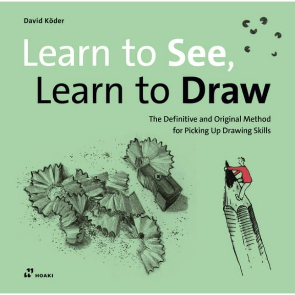 Pre-Owned Learn to See, Learn to Draw: The Definitive and Original Method for Picking Up Drawing Skills (Paperback)