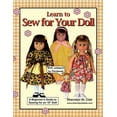 thumbnail image 1 of Learn to Sew for Your Doll: A Beginner's Guide to Sewing for an 18" Doll, (Paperback), 1 of 1
