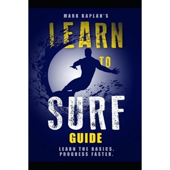 Learn to Surf Guide: Learn the Basics and Progress Faster