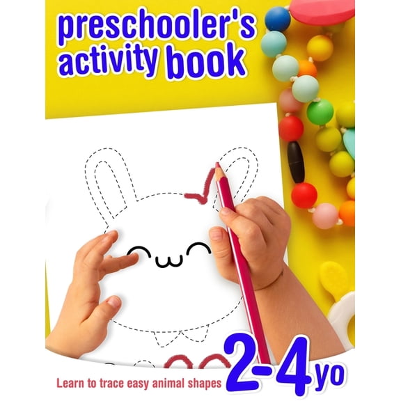 Learn to Trace Learn to trace easy animal shapes - preschooler's activity book - 2-4 yo: Tracing and coloring exercise book for toddler, (Paperback)