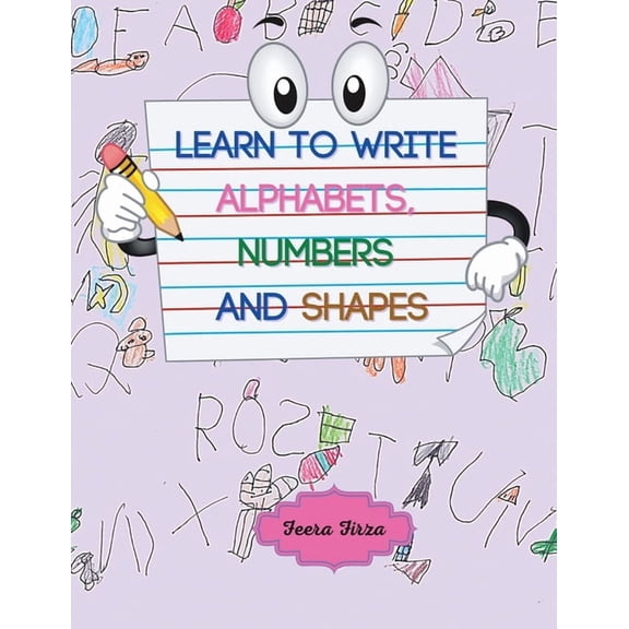 Learn to Write Alphabets, Numbers and Shapes (Color Version), (Paperback)