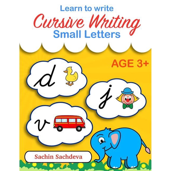 Learn to Write Cursive Writing: Small Letters, (Paperback)