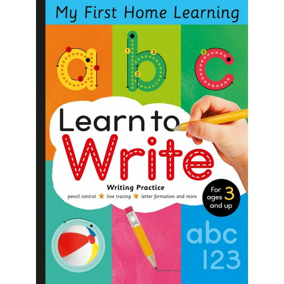 Learn to Write - Letter Tracing and Writing Practice: Pencil Control, Line Tracing, Letter Formation and More for Ages 3 and Up (Paperback)