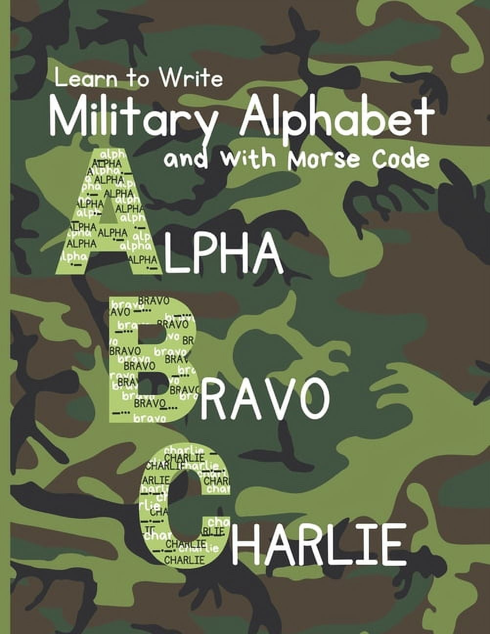 Military Coding Letters Learn to Write Military Alphabet: with Morse Code for Kids 5-7 ...