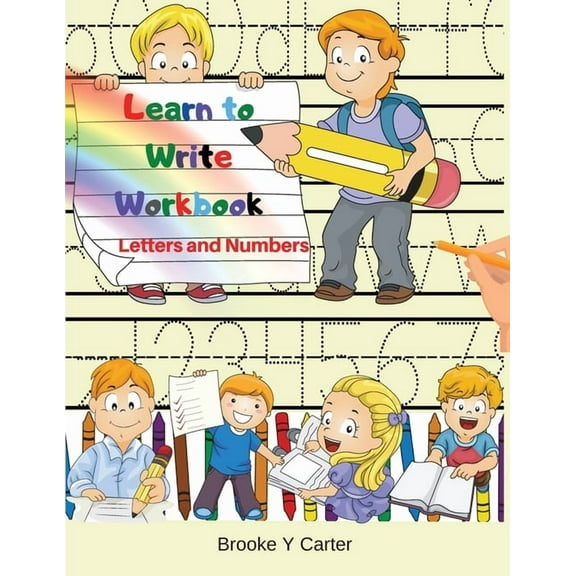 Learn to Write Workbook: Handwriting Practice Workbook with Pen Control, Line Tracing, Letters, Numbers and Coloring Act, (Paperback)