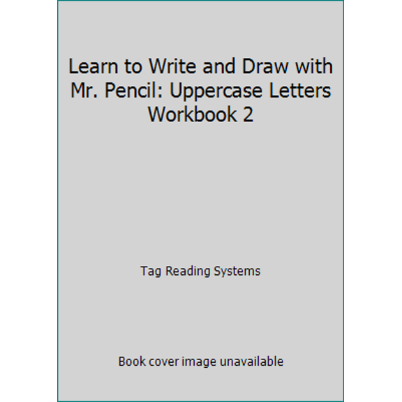 Pre-Owned Learn to Write and Draw with Mr. Pencil: Uppercase Letters Workbook 2 (Textbook Binding) 1606851918 9781606851913