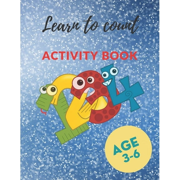 Learn to count Activity book: 30 Activity pages for kids, Count to 9 in English for Children (with Fun Pictures), AGE 3-6, 30 PAGES (8.5 * 11), Colo