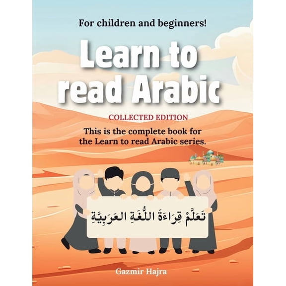Learn to read Arabic: Collected edition, (Paperback)