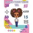 thumbnail image 1 of Learn with Tia: Learn Math With Tia: Addition Ages 7 - 8 (Paperback), 1 of 4