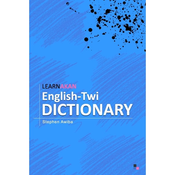LearnAkan English-Twi Dictionary: Asante Twi Edition (Paperback)