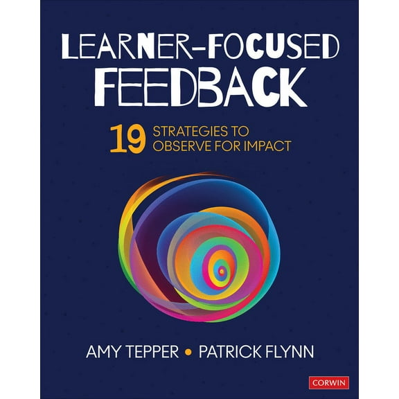 Learner-Focused Feedback: 19 Strategies to Observe for Impact, (Paperback)