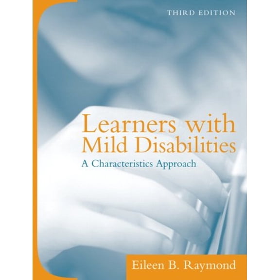 Pre-Owned Learners With Mild Disabilities: A Characteristics Approach (Paperback) 0205519148 9780205519149