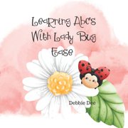 Learning ABC's With lady Bug Ease, (Paperback)