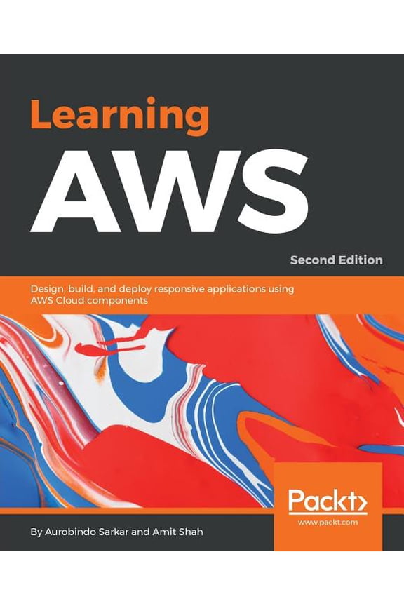 Learning AWS - Second Edition: Design, build, and deploy responsive applications using AWS Cloud components, (Paperback)