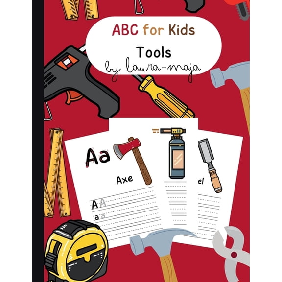 Learning Adventures: ABCs and Numbers fo ABC for Kids - Tools (Alphabet Book, Children`s Book) Preschool 3-5, (Paperback)