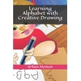 thumbnail image 1 of Learning Alphabet with Creative Drawing (Paperback), 1 of 1