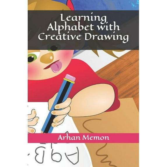 Learning Alphabet with Creative Drawing (Paperback)